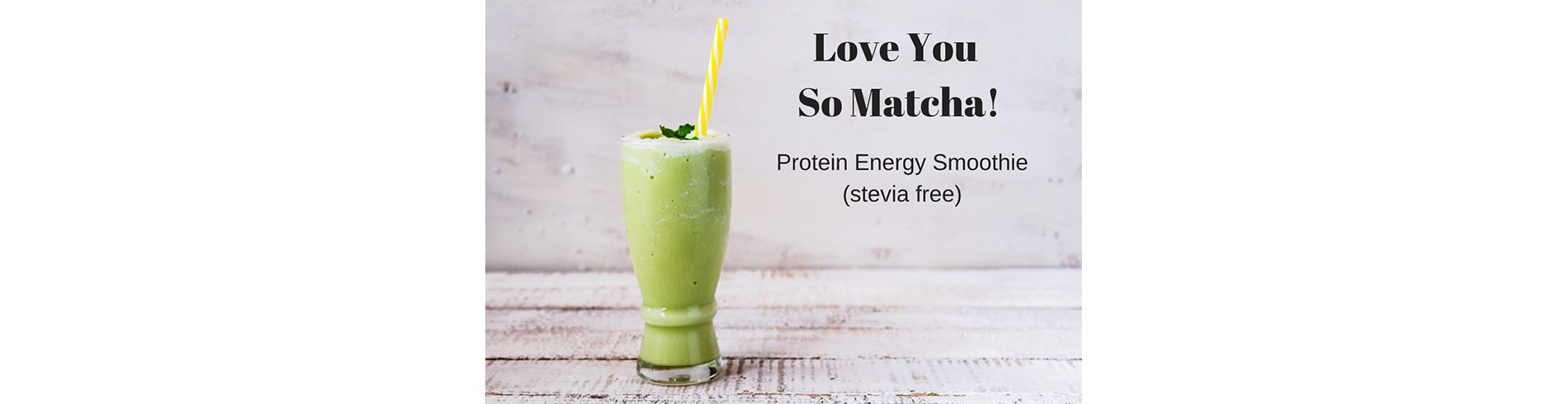 “Love You So Matcha” – Ultimate Protein Energy Smoothie